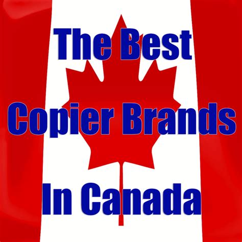 The Best Copier Brands In Canada | 905-326-2886 | Toronto Copiers