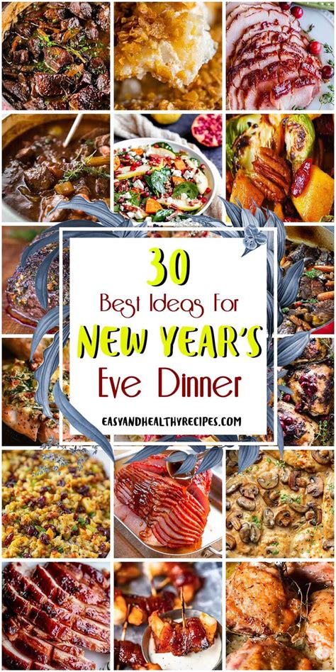 30 Best Ideas For New Year’s Eve Dinner - Easy and Healthy Recipes