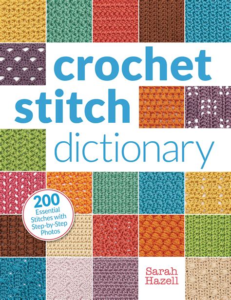 the crochet doctor™: CROCHET STITCH DICTIONARY by Sarah Hazell