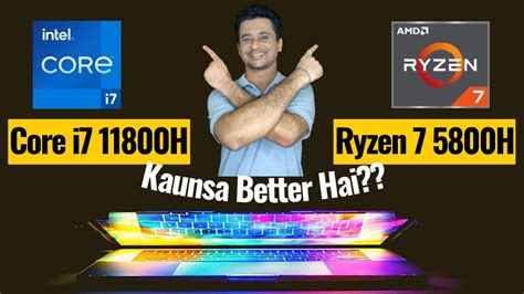 AMD Ryzen 7 5800H vs Intel Core i7 11800H | Intel i7 vs Ryzen 7 ...