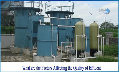 What are the factors affecting the quality of effluent