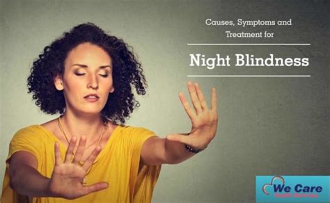 Night-Blindness: Symptoms, Causes, and Treatment