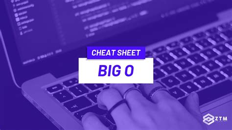 Big O Cheat Sheet + PDF + Free Tutorial Videos | Zero To Mastery