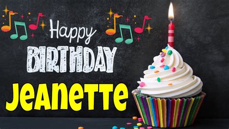 Happy Birthday Jeanette Song | Birthday Song for Jeanette | Happy ...