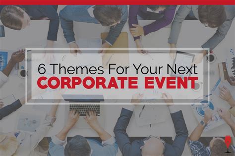 Corporate Event Theme Ideas