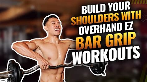 Best Shoulder Workouts With EZ Bar To Supersize Deltoids