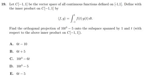 Solved 19. Let C[-1, 1] be the vector space of all | Chegg.com