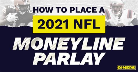 How to Place a 2021 NFL Money Line Parlay