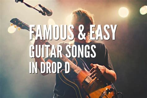 Top 50 Famous & Easy Guitar Songs In Drop D – Tabs Included – Rock ...