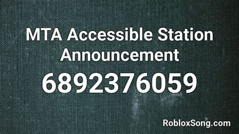 MTA Accessible Station Announcement Roblox ID - Roblox music codes