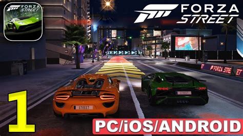 FORZA STREET - iOS / ANDROID / PC GAMEPLAY - PART 1 - YouTube