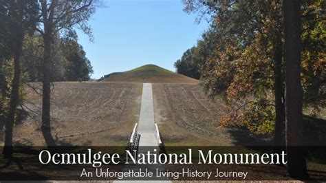 Ocmulgee National Monument: An Unforgettable Living-History Journey