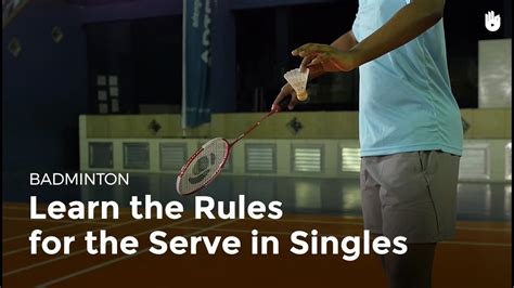 Serve: Singles Rules - How to Play Badminton | Sikana