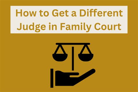 How to Get a Different Judge in Family Court