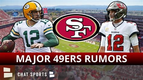 MAJOR 49ers Rumors: Tom Brady Or Aaron Rodgers 49ers TRADE? Jason ...