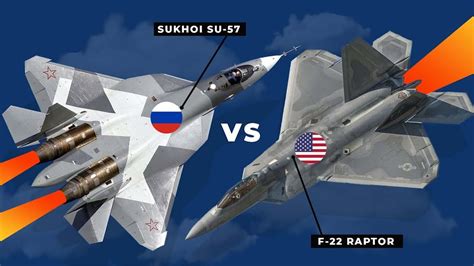 F-22 Raptor Vs Sukhoi SU-57: Who is Better? - YouTube