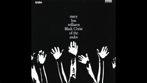 Mary Lou Williams - Black Christ Of The Andes - YouTube