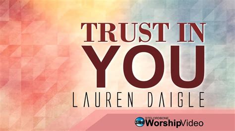 Trust In You - Lauren Daigle [With Lyrics] - YouTube