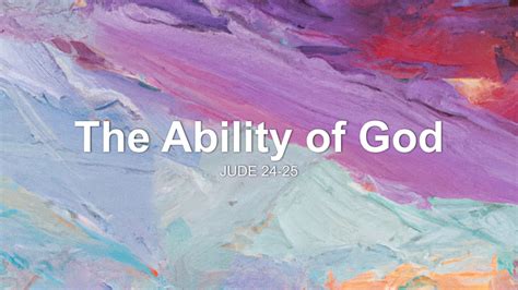 The Ability of God Sermon by Sermon Research Assistant, Jude 24-25 ...