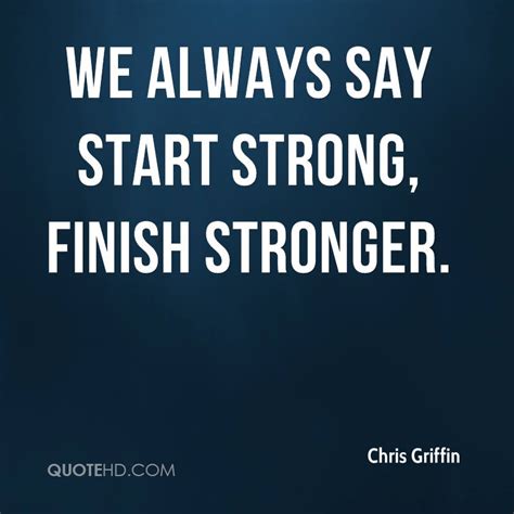 Finish Strong Quotes I. QuotesGram