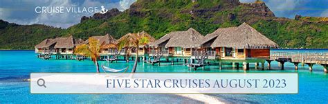 Luxury Cruises August 2023 | The Cruise Village