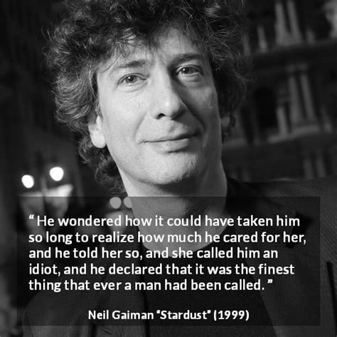 Neil Gaiman: “He wondered how it could have taken him so long...”