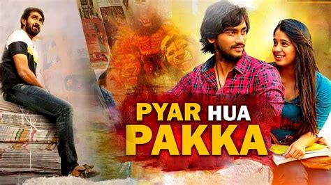 Pyar Hua Pakka | South Indian Movies Dubbed In Hindi Full Movie | Hindi ...