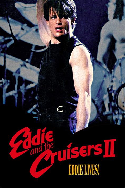 Eddie and the Cruisers II: Eddie Lives! (1989) - Posters — The Movie ...