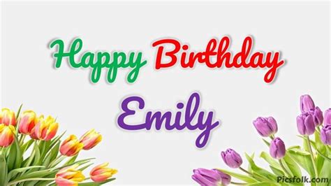 happy birthday Emily, birthday wishes, happy birthday wishes, birthday ...