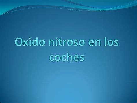 Oxido nitroso en los coches presentacion