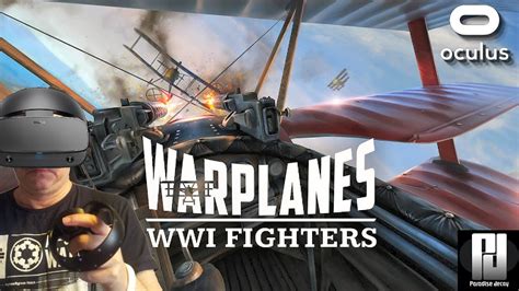 Warplanes WW1 Fighters VR (Steam Edition) is SUPER IMMERSIVE! // Oculus ...