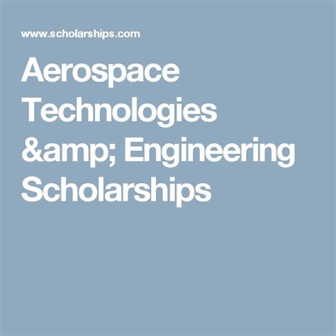 Aerospace Scholarships: Unlock Your Future