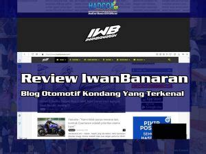 Review IwanBanaran - Blog Otomotif Kondang Yang Terkenal - HadCoe Mania Official Indonesia