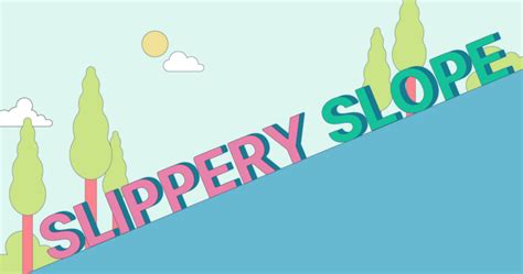 Slippery Slope Fallacy: Definition and Examples | Grammarly