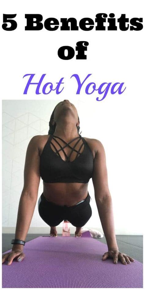 hot yoga poses benefits