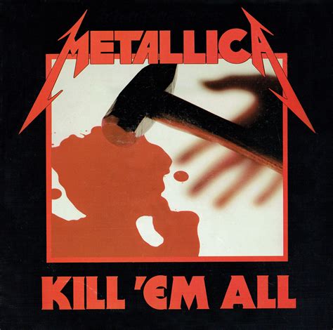 KILL EM ALL ALBUM COVER : Metallica