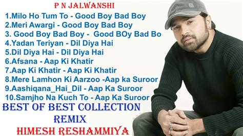 Best Of Best Collection Himesh reshammiya Remix Songs All Time Hits ...