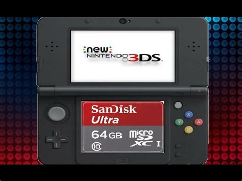 Sandisk 64Gb Sd Card With Nintendo 3Ds Xl / The new nintendo 3ds xl is compatible with microsd ...