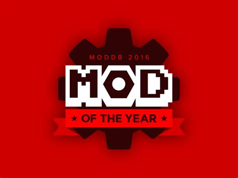 Competition - 2016 Mod of the Year Awards - ModDB