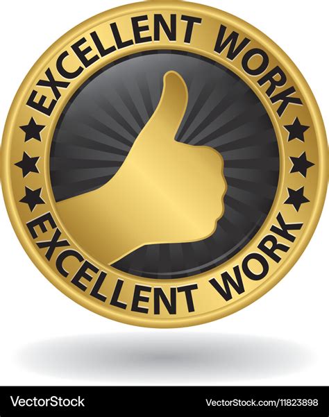 Excellent work golden sign with thumb up Vector Image