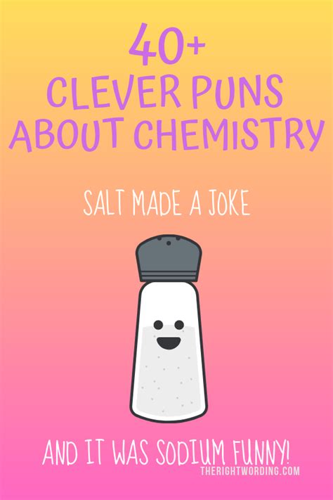 45 Chemistry Puns And Jokes Any Science Nerd Will Love