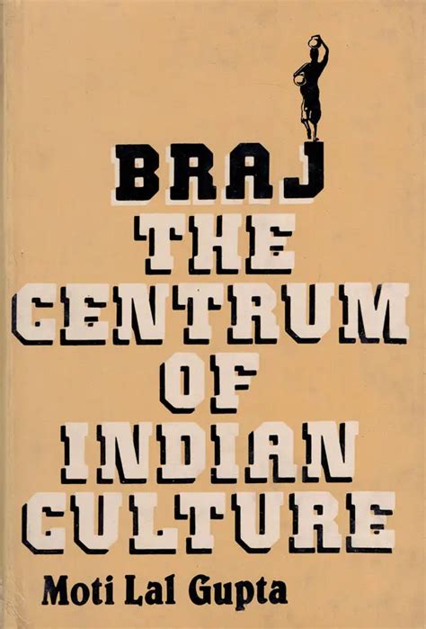 Braj- The Centrum of Indian Culture (An Old and Rare Book) | Exotic ...