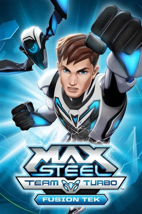 Max Steel Team Turbo: Fusion Tek (2016) — The Movie Database (TMDB)