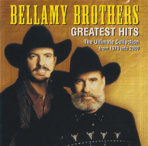 Bellamy Brothers – Greatest Hits (The Ultimate Collection From 1976 ...