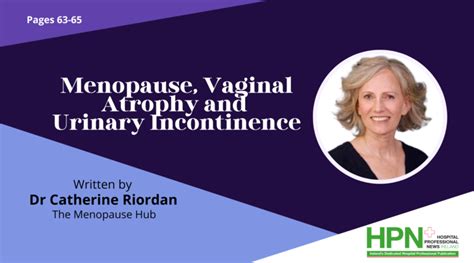 Menopause, Vaginal Atrophy and Urinary Incontinence - Hospital ...