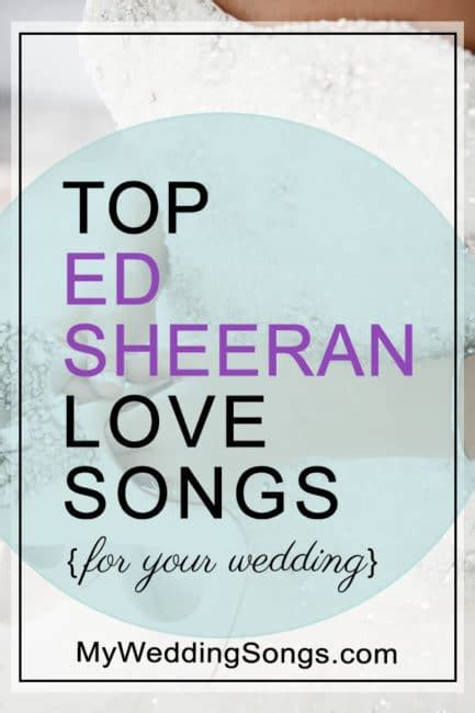 Top 12 Ed Sheeran Love Songs For Your Wedding Playlist | MWS