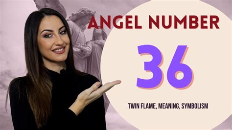 36 ANGEL NUMBER - Twin Flame, Meaning and Symbolism - YouTube