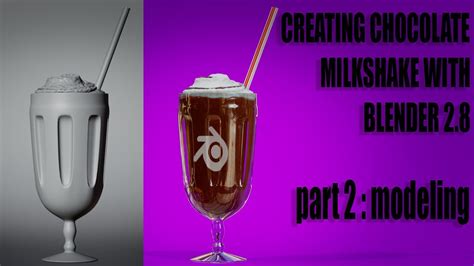 blender 2.8 How to create chocolate milkshake part 2 - YouTube