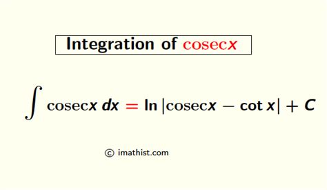 Integration of cosecx: Formula, Proof | Cosecx Integration - iMath