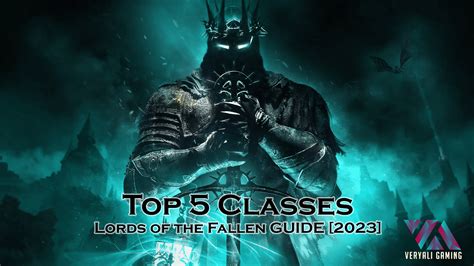 Lords of the Fallen Best Classes [Top 5] - VeryAli Gaming